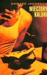 Okładka: Howard Jacobson - Wieczory kaluki