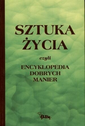 Okładka:  Lady Perfect - Sztuka życia czyli Encyklopedia dobrych manier