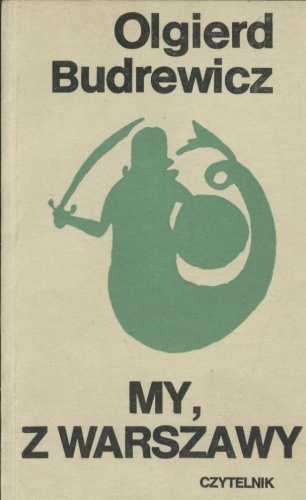 Okładka: Olgierd Budrewicz - My, z Warszawy