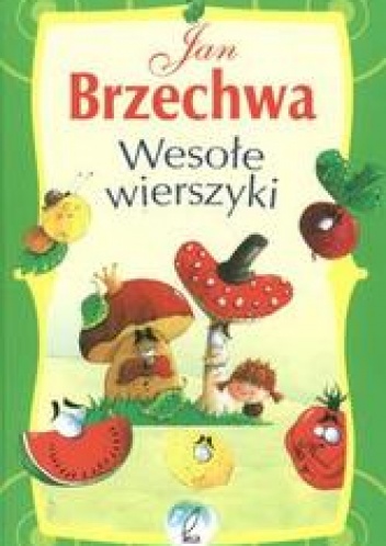Okładka: Jan Brzechwa - Wesołe wierszyki