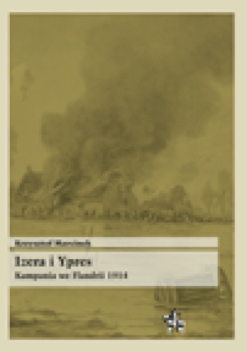 Okładka: Krzysztof Marcinek - Izera i Ypres. Kampania we Flandrii 1914