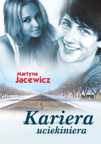 Okładka: Martyna Jacewicz - Kariera uciekiniera