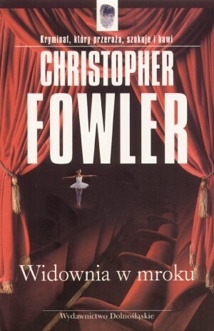 Christopher Fowler - Widownia w mroku