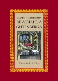 Okładka: Elizabeth L. Eisenstein - Rewolucja Gutenberga