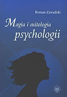 Okładka: Roman Zawadzki - Magia i mitologia psychologii