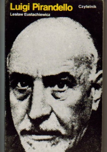 Okładka: Lesław Eustachiewicz - Luigi Pirandello