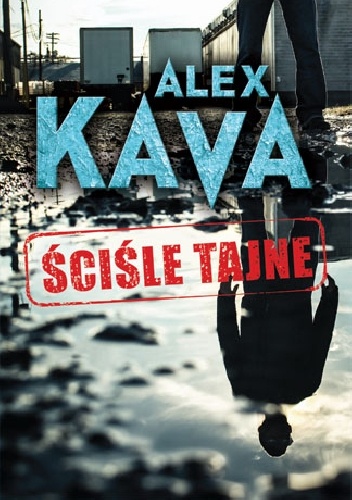 Okładka: Alex Kava - Ściśle tajne
