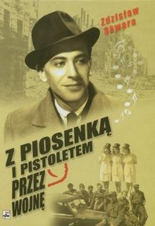Okładka:  SKWARA - z piosenką i pistoletem przez wojnę