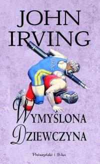 Okładka: John Irving - Wymyślona dziewczyna