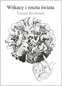Okładka: Tomasz Bocheński - Witkacy i reszta świata