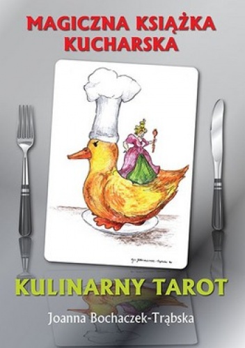 Okładka: Joanna Bochaczek-Trąbska - Magiczna książka kucharska. Kulinarny tarot