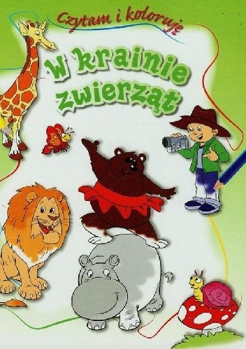 Okładka: Anna Wiśniewska - W krainie zwierząt. Czytam i koloruję