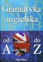 Okładka:  praca zbiorowa - Gramatyka angielska od A do Z