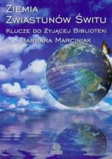 Okładka: Barbara Marciniak - Ziemia Zwiastunów Świtu