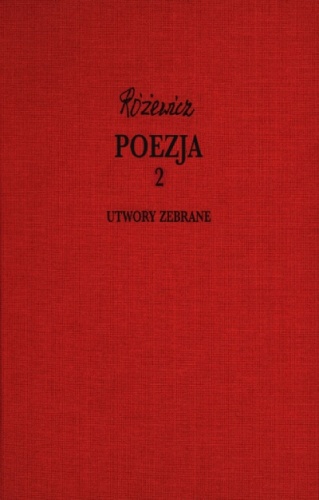 Okładka: Tadeusz Różewicz - Poezja, cz. 2 - Utwory zebrane, tom VIII