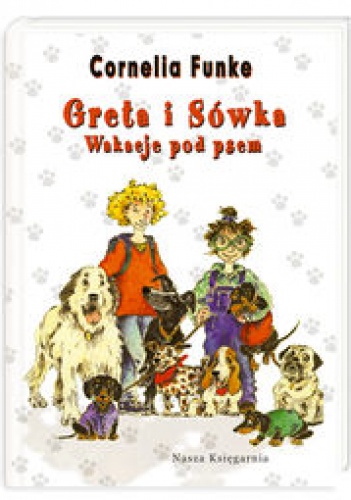 Okładka: Cornelia Funke - Greta i Sówka Wakacje pod psem