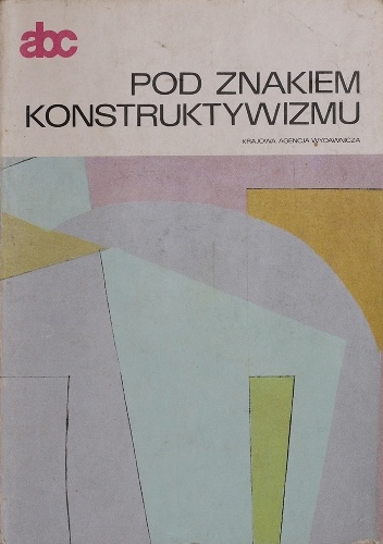 Okładka: Stanisław Stopczyk - Pod znakiem konstruktywizmu