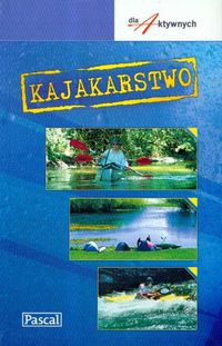 Okładka: Marek Weckwerth - Kajakarstwo