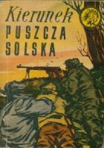 Okładka: Andrzej Flis - Kierunek Puszcza Solska