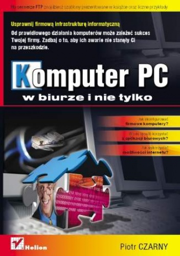 Okładka: Piotr Czarny - Komputer PC w biurze i nie tylko