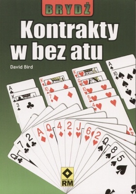Okładka: David Bird - Brydż. Kontakty w bez atu