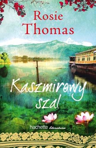 Okładka: Rosie Thomas - Kaszmirowy szal
