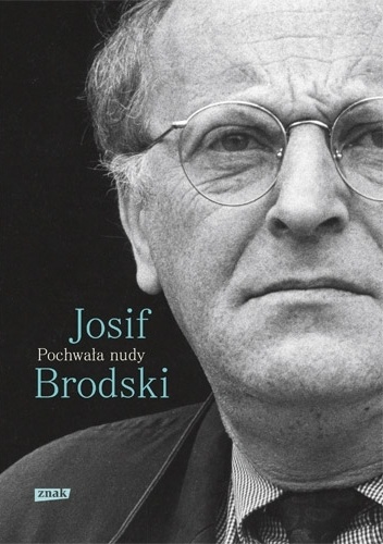 Okładka: Josif Brodski - Pochwała nudy