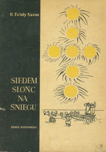 Okładka: R. Teldy Naim - Siedem słońc na śniegu