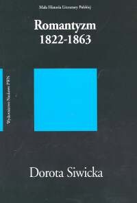 Okładka: Dorota Siwicka - Romantyzm 1822-1863