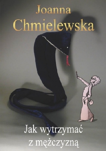 Okładka: Joanna Chmielewska - Jak wytrzymać z mężczyzną