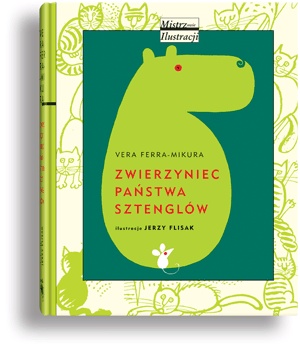 Okładka: Vera Ferra-Mikura - Zwierzyniec państwa Sztenglów
