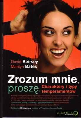 Okładka: David Keirsey - Zrozum mnie, proszę. Charaktery i typy temperamentów