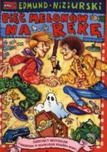 Okładka: Edmund Niziurski - Pięć melonów na rękę