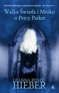 Okładka: Leanna Renee Hieber - Walka Światła i Mroku o Percy Parker