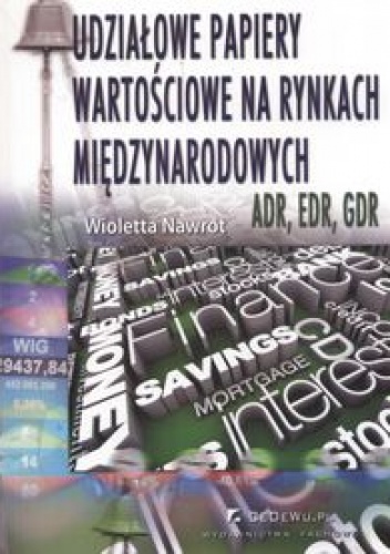 Okładka: Wioletta Nawrot - Udziałowe papiery wartościowe na rynkach międzynarodowych