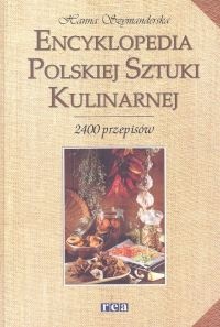 Okładka: Hanna Szymanderska - Encyklopedia Polskiej Sztuki Kulinarnej