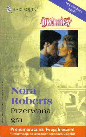 Okładka: Nora Roberts - Przerwana gra