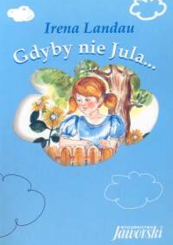 Okładka: Irena Landau - Gdyby nie Jula...