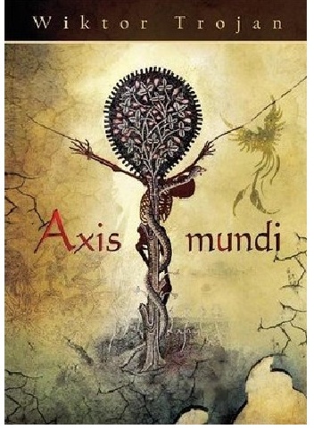 Okładka: Wiktor Trojan - Axis mundi