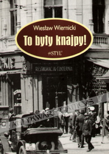 Okładka: Wiesław Wiernicki - To były knajpy!