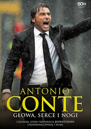 Okładka: Antonio Conte - Antonio Conte. Głowa, serce i nogi