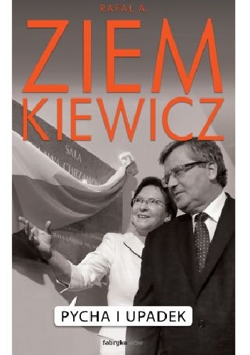 Okładka: Rafał A. Ziemkiewicz - Pycha i upadek
