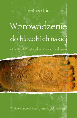 Okładka: Liu JeeLoo - Wprowadzenie do filozofii chińskiej. Od myśli starożytnej do chińskiego buddyzmu