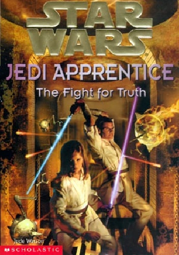 Okładka: Jude Watson - Jedi Apprentice: The Fight for Truth
