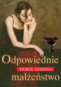 Okładka: Doris Lessing - Odpowiednie małżeństwo