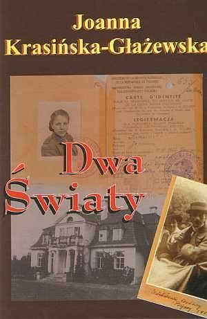 Okładka: Joanna Krasińska-Głażewska - Dwa Światy