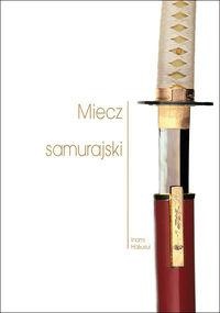Okładka: Hakusui Inami - Miecz samurajski
