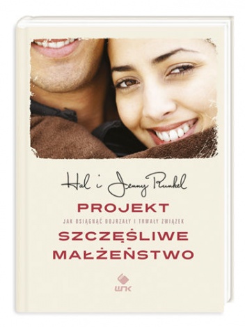 Okładka: Hal Edward Runkel - Projekt szczęśliwe małżeństwo