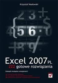 Okładka: Krzysztof Masłowski - Excel 2007 PL. 222 gotowe rozwiązania