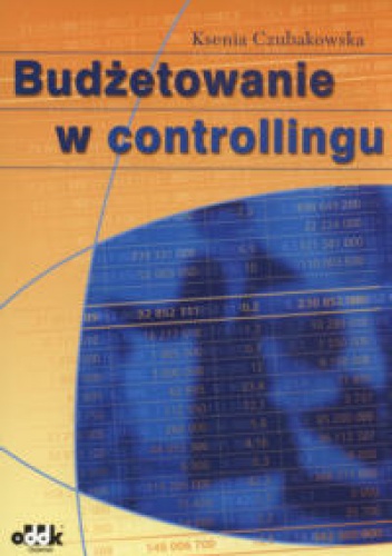 Okładka: Ksenia Czubakowska - Budżetowanie w controllingu